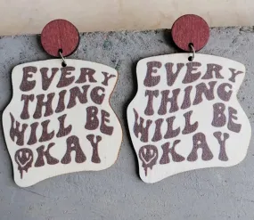 Everything Will Be Okay Earrings - Handmade Jewelry, Handmade Earrings, Inspirational Earrings, Appreciation Gift, Graduation Earrings